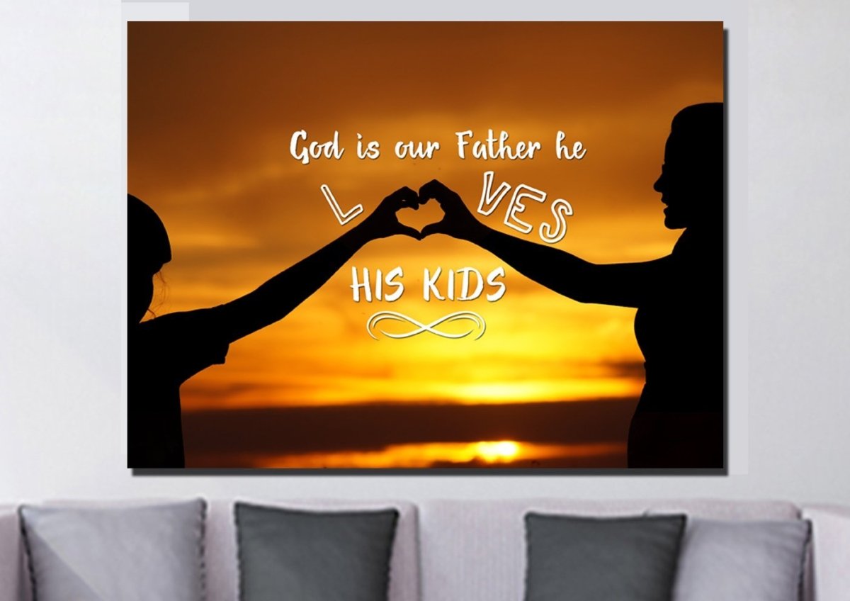 God Is Our Father He Loves His Kids Wall Art Canvas Print - Christian Canvas Wall Art