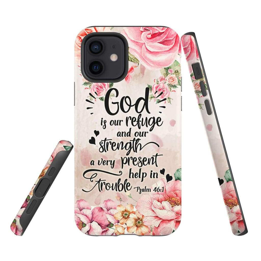 God Is Our Refuge And Strength Psalm 461 Bible Verse Phone Case - Scripture Phone Cases - Iphone Cases Christian