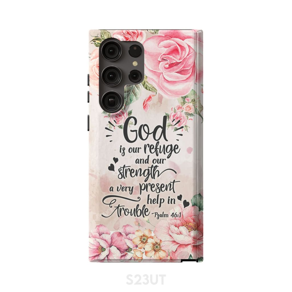 God Is Our Refuge And Strength Psalm 461 Bible Verse Phone Case - Scripture Phone Cases - Iphone Cases Christian