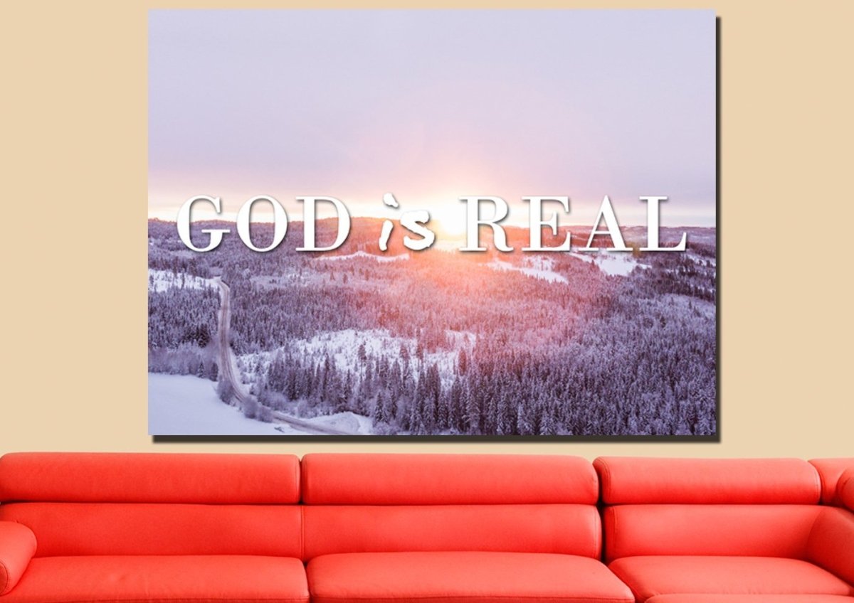 God Is Real Wall Art Canvas Print - Christian Canvas Wall Art