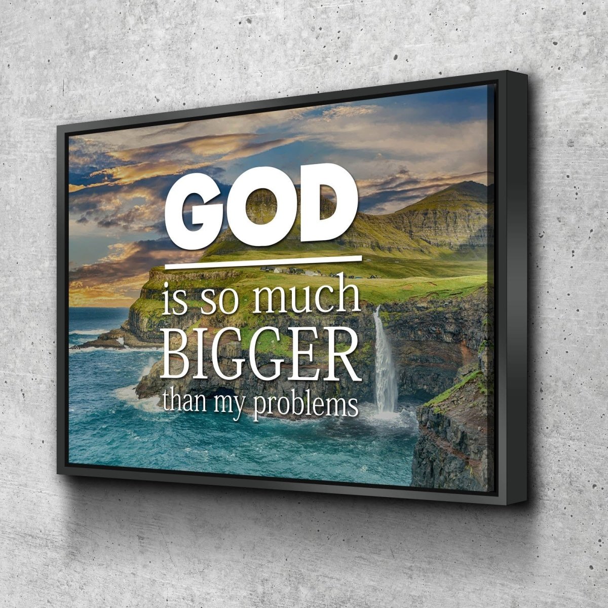 God Is So Much Bigger Than My Problems Wall Art Canvas Print - Christian Canvas Wall Art