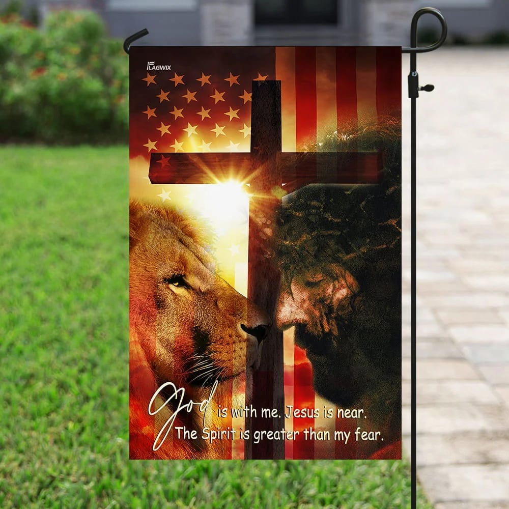 God Is With Me Jesus Is Near American House Flags - Christian Garden Flags - Outdoor Christian Flag