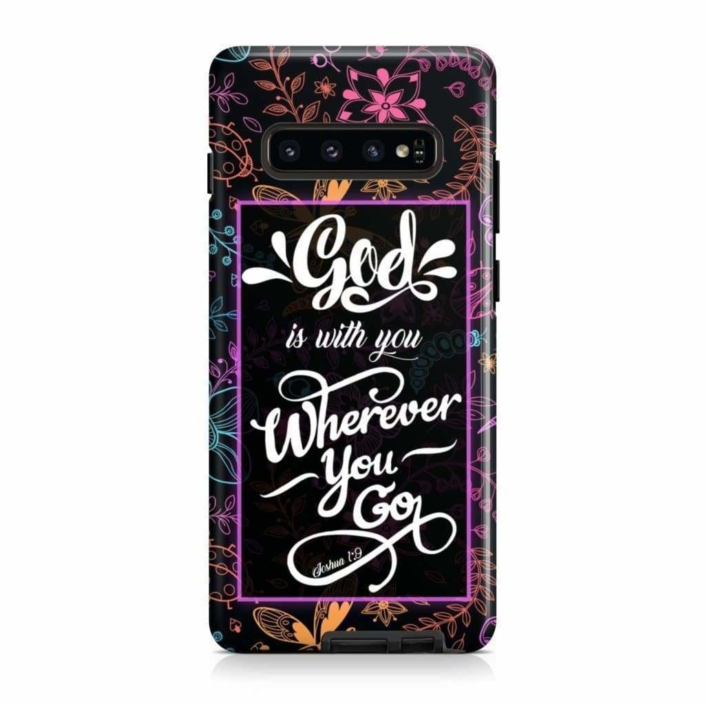 God Is With You Wherever You Go Joshua 19 Bible Verse Phone Case - Scripture Phone Cases - Iphone Cases Christian