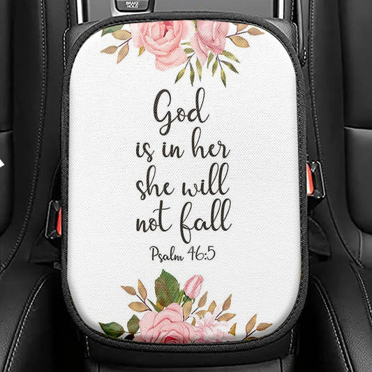 God Is Within Her She Will Not Fall - Psalm 46 Seat Box Cover, Christian Car Center Console Cover
