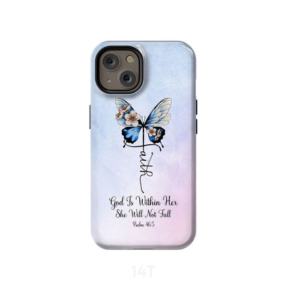 God Is Within Her She Will Not Fall Faith Cross Butterfly Phone Case - Christian Phone Cases