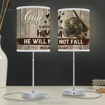 God Is Within Him He Will Not Fall Table Lamp For Bedroom For Firefighters - Christian Wall Table Lamp - Scripture Table Lamp Prints