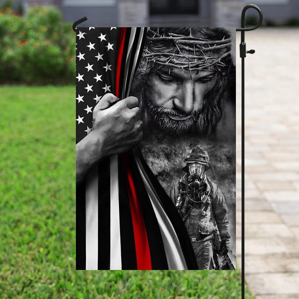 God Jesus Firefighter Flag - Outdoor Christian House Flag - Christian Garden Flags