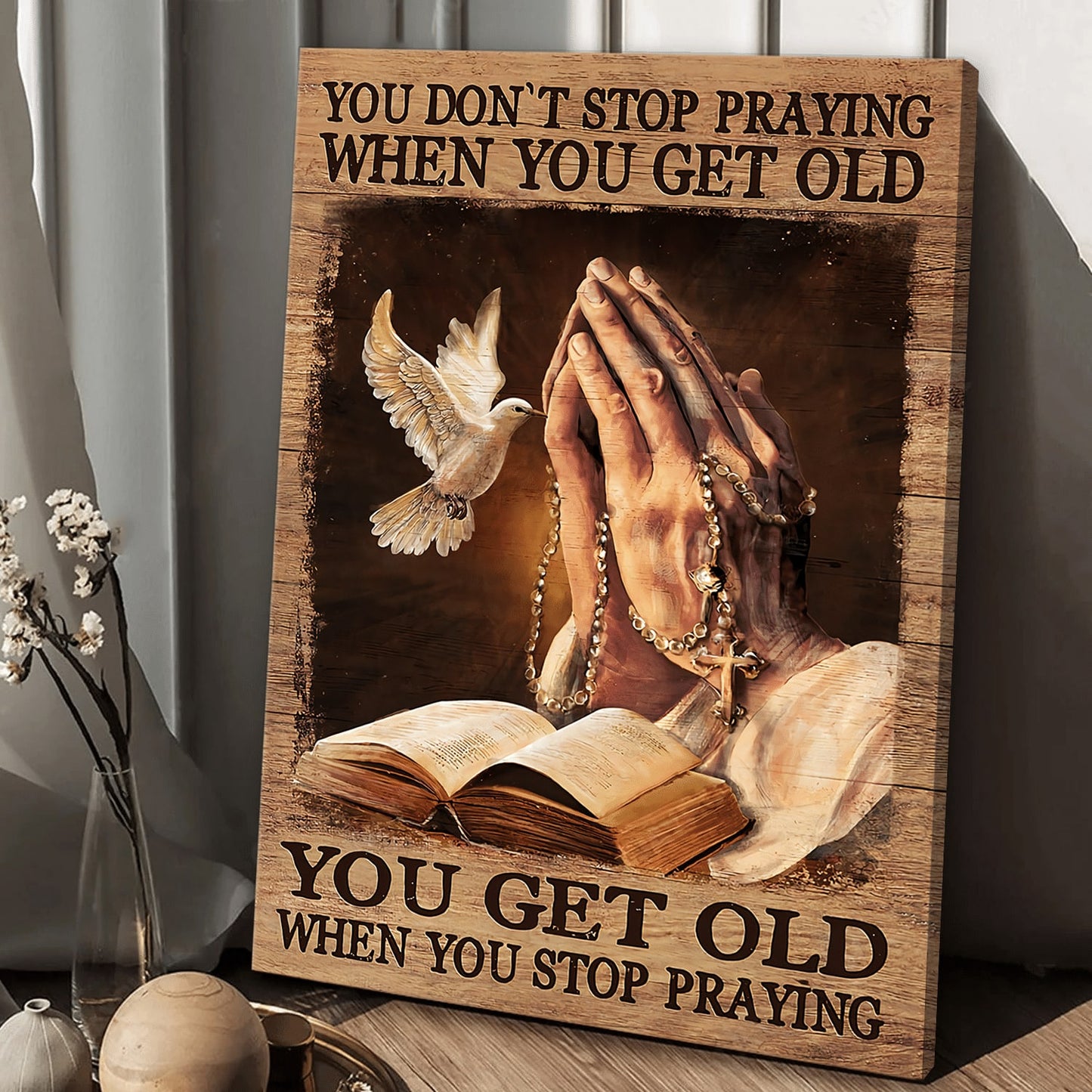God Jesus You Get Old When You Stop Praying Canvas - Canvas Decor Ideas
