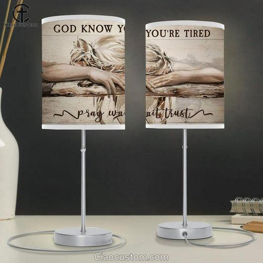 God Knows You're Tired Pray Wait Trust Table Lamp For Bedroom - Sleeping Girl - Christian Table Lamp For Women