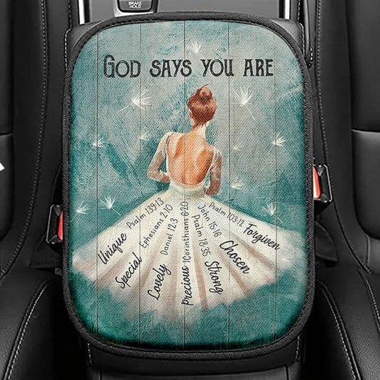 God Says You Are Ballerina White Dandelion Seat Box Cover, Christian Car Center Console Cover, Bible Verse Car Interior Accessories