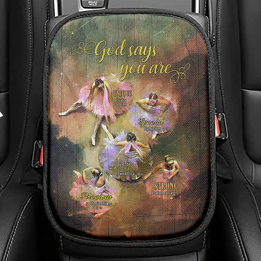 God Says You Are Ballet Dancer Ballet Seat Box Cover, Christian Car Center Console Cover, Bible Verse Car Interior Accessories