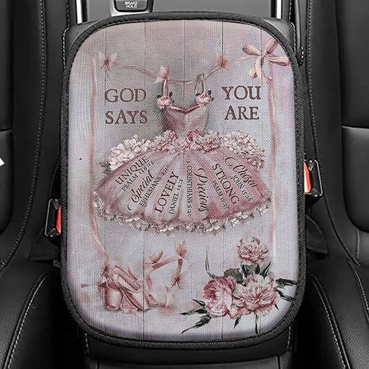 God Says You Are Ballet Pretty Pink Dress Lovely Peony Seat Box Cover, Christian Car Center Console Cover, Bible Verse Car Interior Accessories