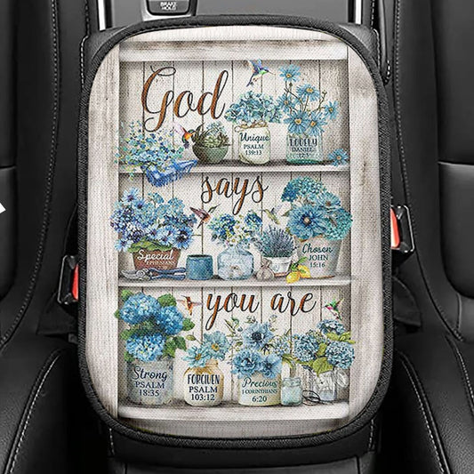 God Says You Are Blue Flower Hummingbird Seat Box Cover, Bible Verse Car Center Console Cover, Inspirational Car Interior Accessories