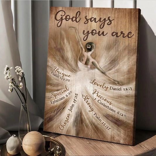 God Says You Are Canvas - Ballerina Drawing Canvas Posters - Christian Wall Posters - Religious Wall Decor
