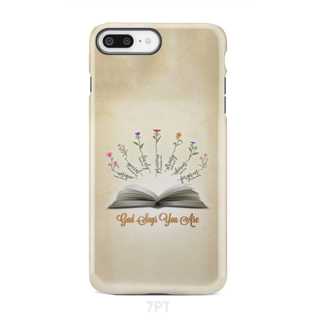 God Says You Are Flowers Phone Case - Bible Verse IPhone & Samsung Cases