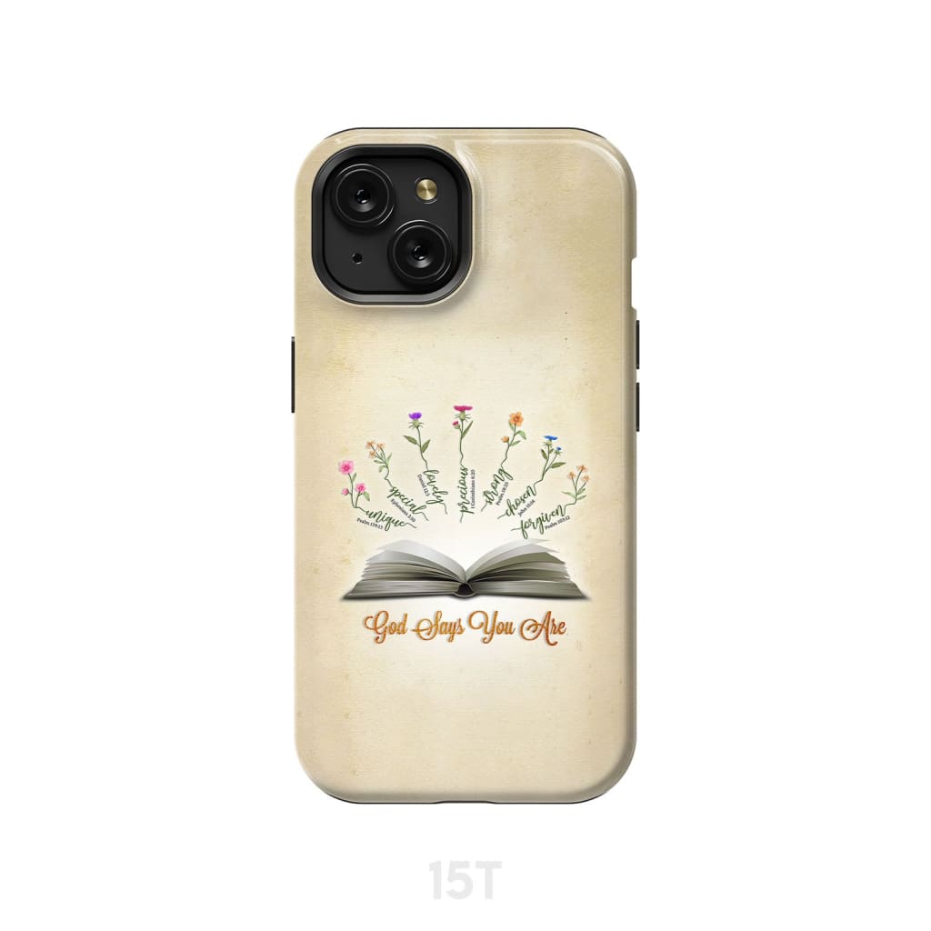 God Says You Are Flowers Phone Case - Bible Verse IPhone & Samsung Cases