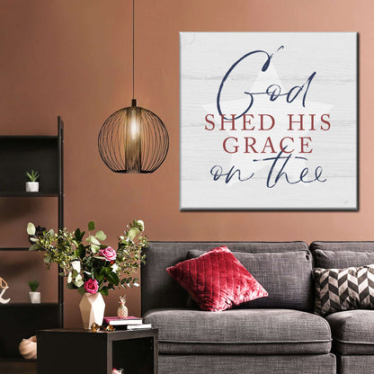 God Shed His Grace Square Canvas Wall Art - Christian Wall Decor - Christian Wall Hanging