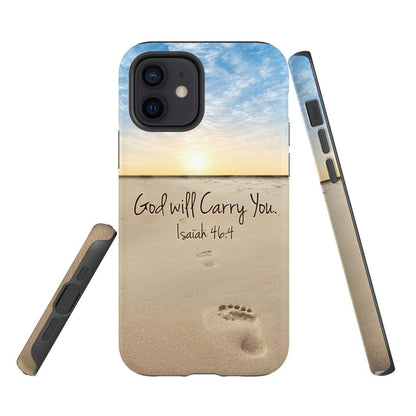 God Will Carry You Isaiah 464 Bible Verse Phone Case - Scripture Phone Cases - Iphone Cases Christian