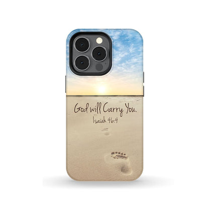 God Will Carry You Isaiah 464 Bible Verse Phone Case - Scripture Phone Cases - Iphone Cases Christian