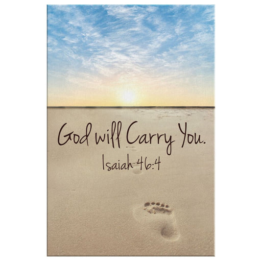 God Will Carry You Isaiah 464 Canvas Wall Art - Christian Canvas Prints - Bible Verse Canvas