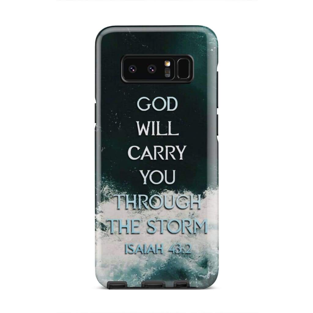 God Will Carry You Through The Storm Isaiah 432 Christian Phone Case - Bible Verse Phone Cases Samsung