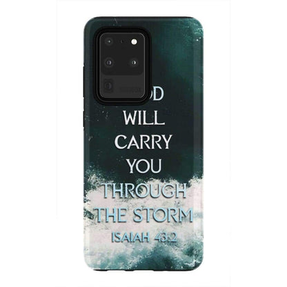 God Will Carry You Through The Storm Isaiah 432 Christian Phone Case - Bible Verse Phone Cases Samsung