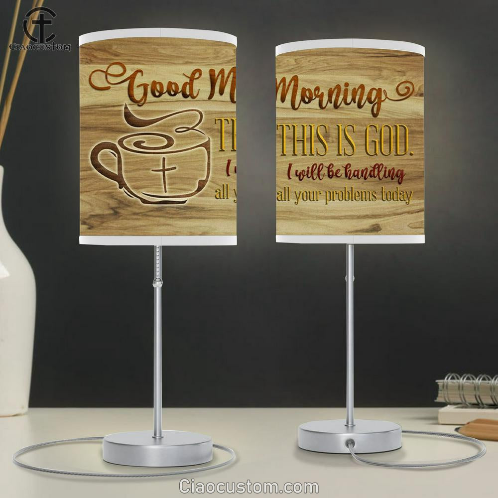 Good Morning This Is God Christian Table Lamp For Bedroom Print - Christian Room Decor
