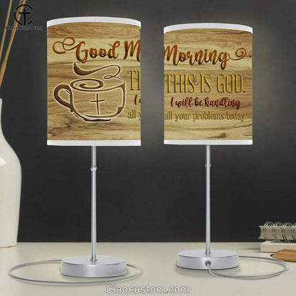 Good Morning This Is God Christian Table Lamp For Bedroom Print - Christian Room Decor