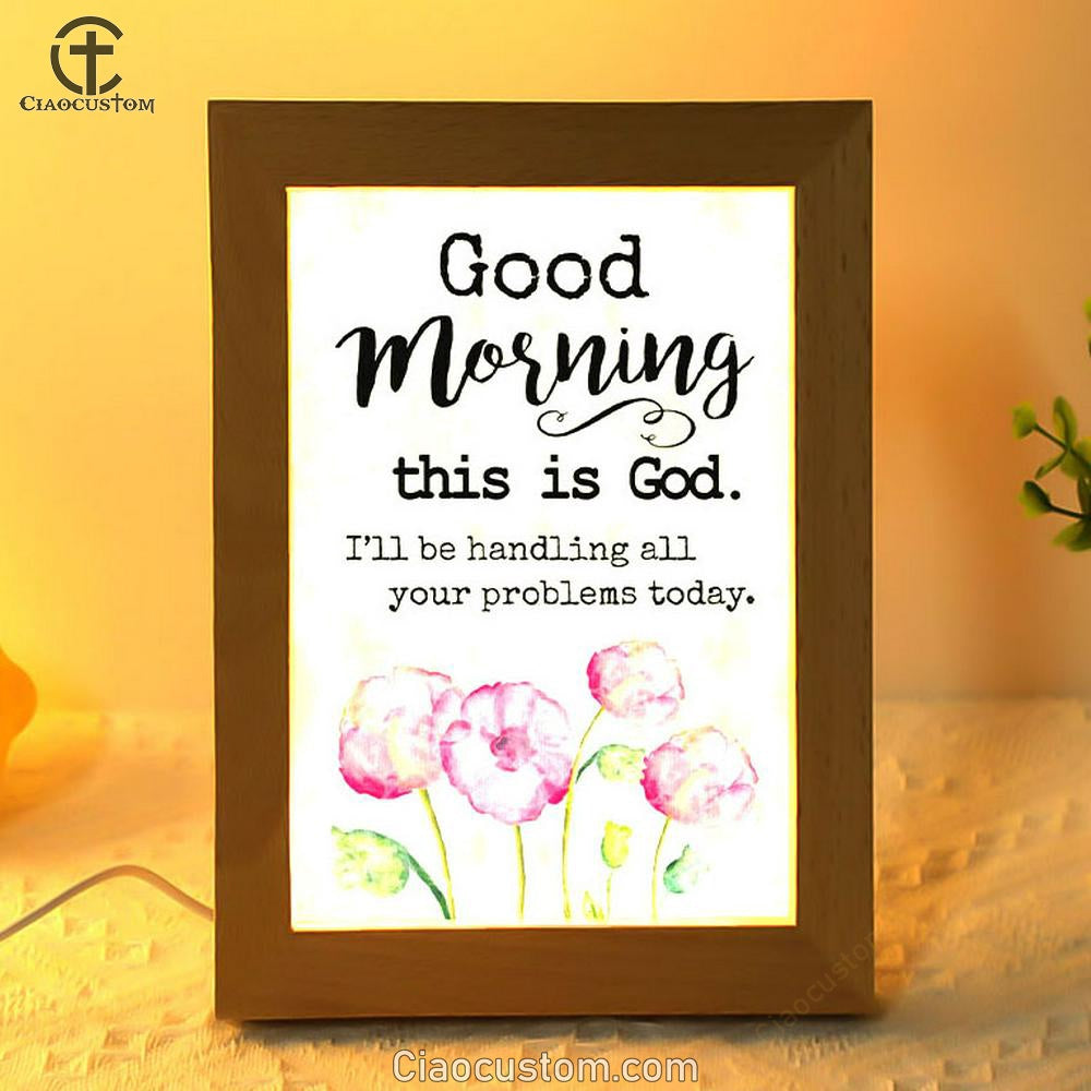 Good Morning This Is God Frame Lamp Prints - Bible Verse Wooden Lamp - Scripture Night Light