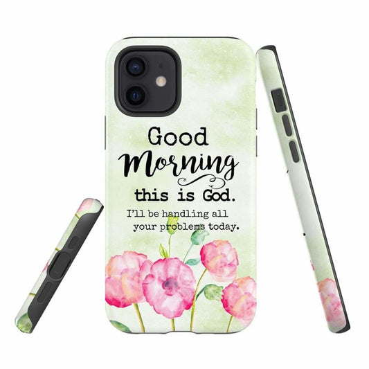 Good Morning This Is God Phone Case - Christian Phone Cases- Iphone Samsung Cases Christian