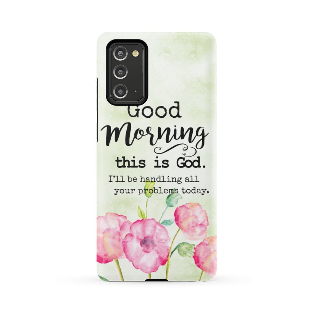 Good Morning This Is God Phone Case - Christian Phone Cases - Religious Phone Case