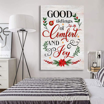 Good Tidings Of Comfort And Joy Christmas Canvas Art - Bible Verse Canvas - Scripture Wall Art