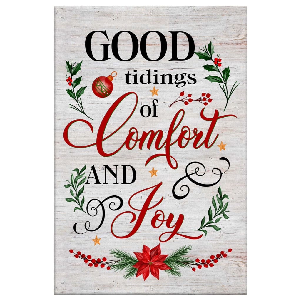 Good Tidings Of Comfort And Joy Christmas Canvas Art - Bible Verse Canvas - Scripture Wall Art