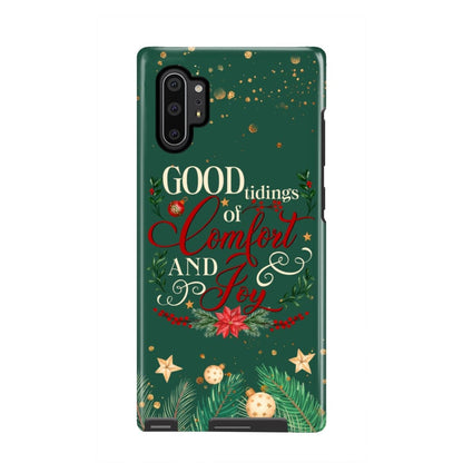 Good Tidings Of Comfort And Joy Christmas Phone Case - Bible Verse Phone Cases Samsung