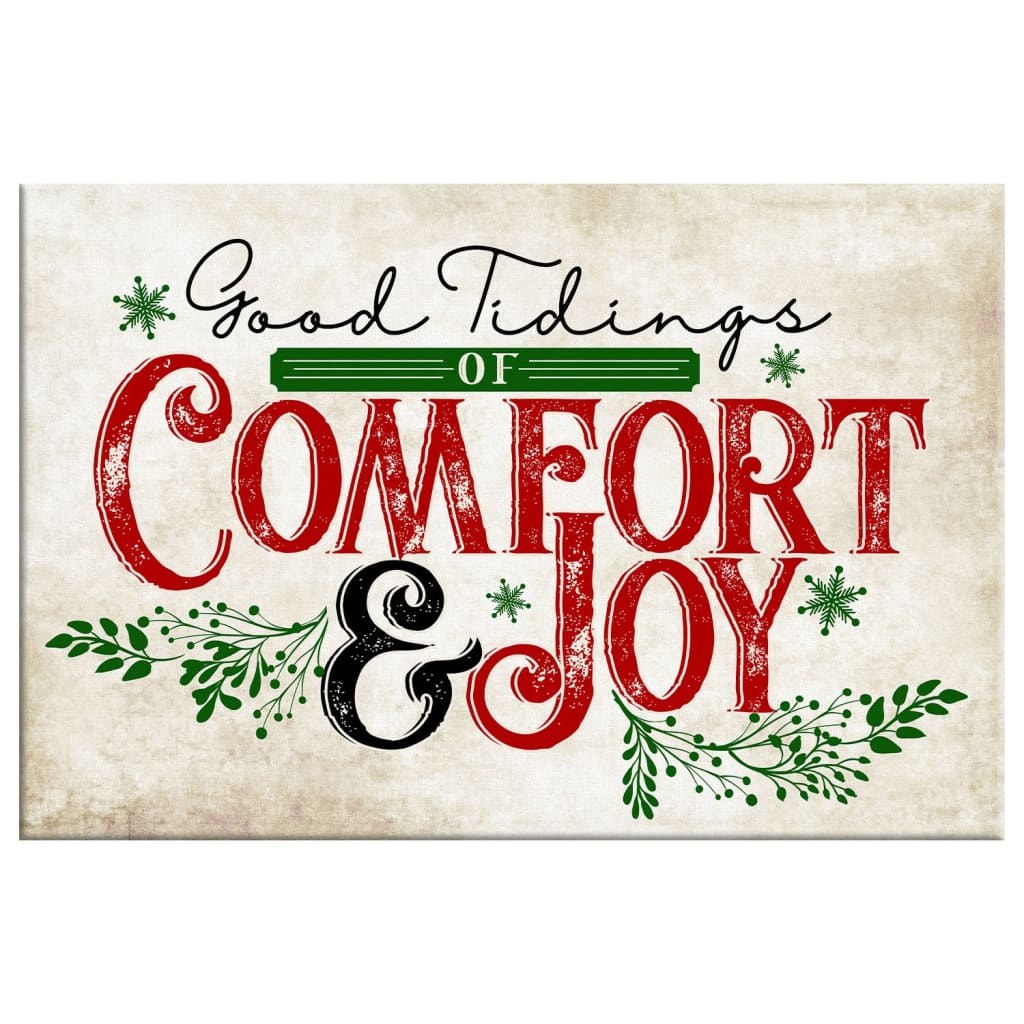 Good Tidings Of Comfort And Joy Wall Art Canvas, Christian Christmas Wall Decor - Religious Wall Decor