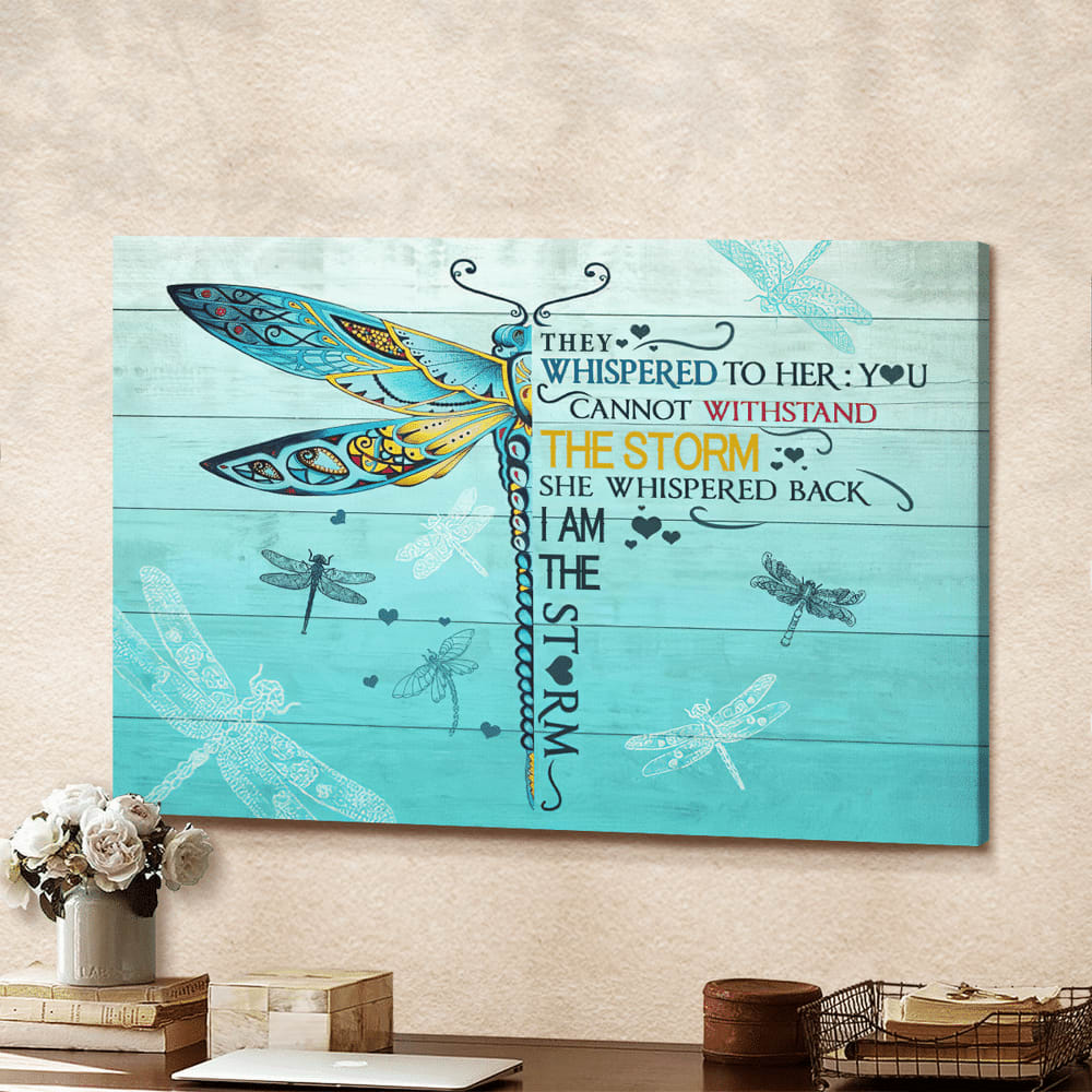 Gorgeous Dragonfly I Am The Storm Canvas Wall Art - Christian Poster - Religious Wall Decor