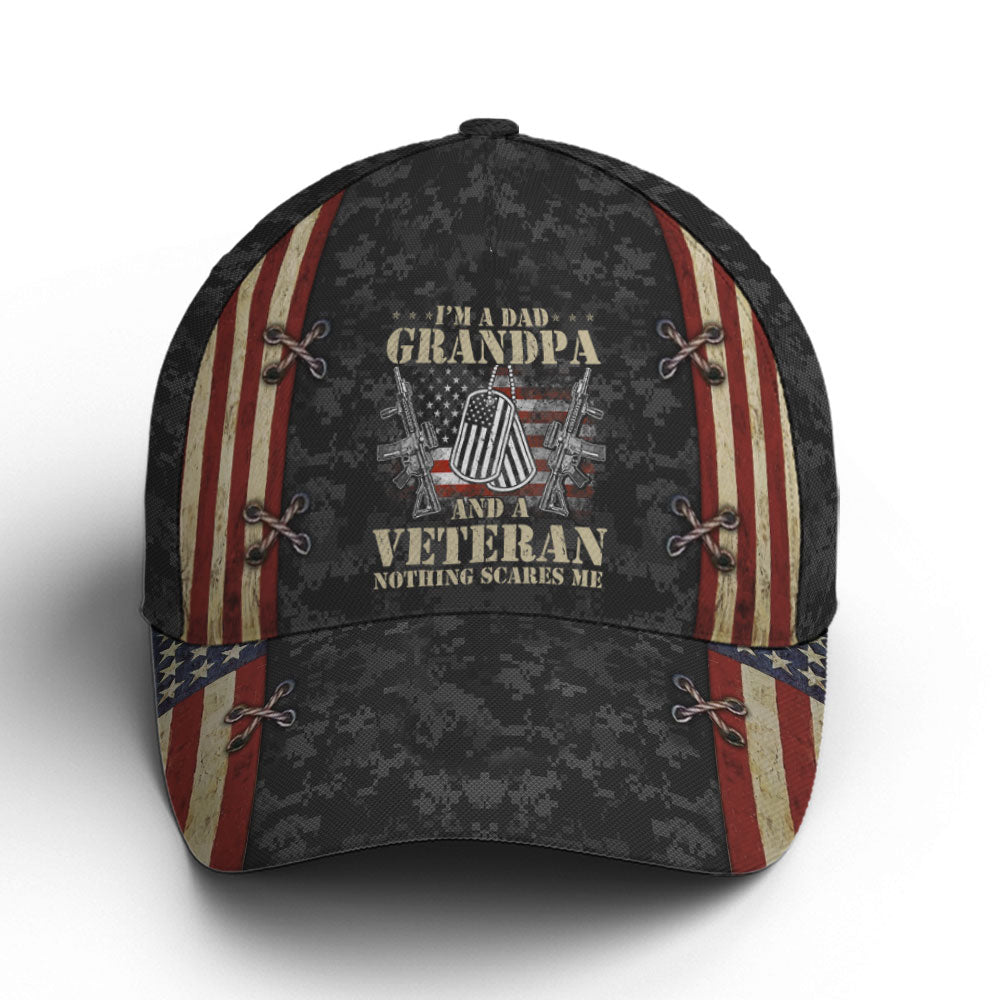 Grandpa Dad Veteran Nothing Scares Me Baseball Cap