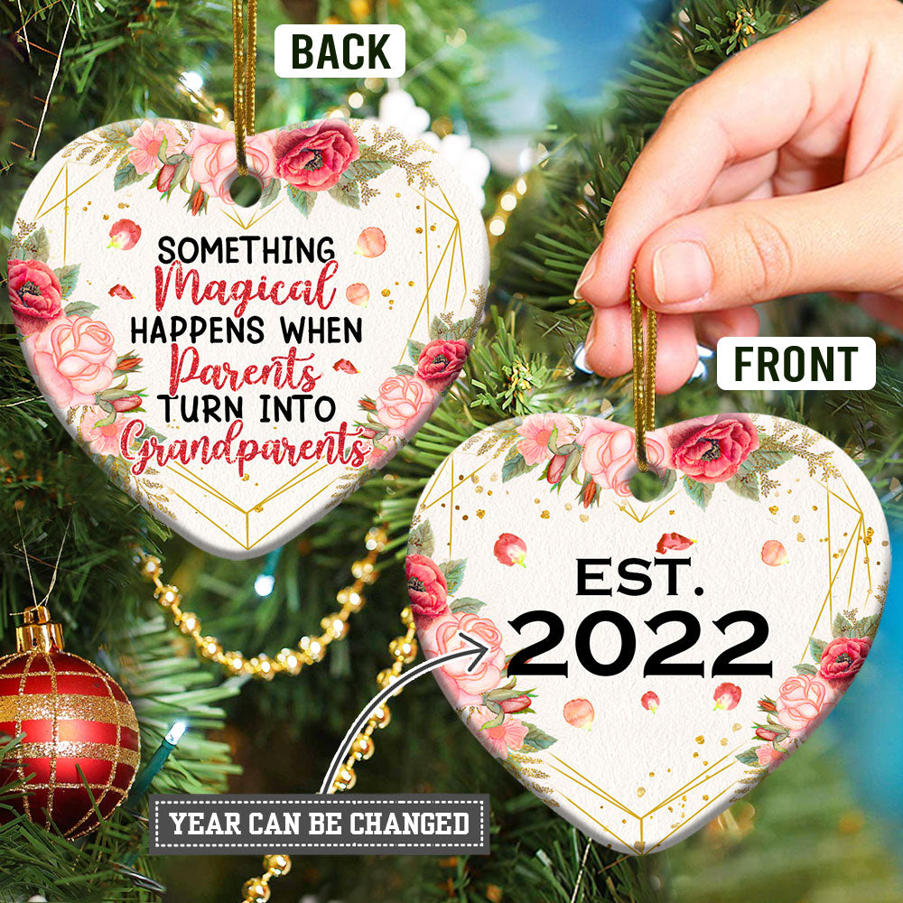 Grandparents Something Magical Happens When Parents Turn Into Grandparents Heart Ceramic Ornament - Christmas Ornament - Christmas Gift