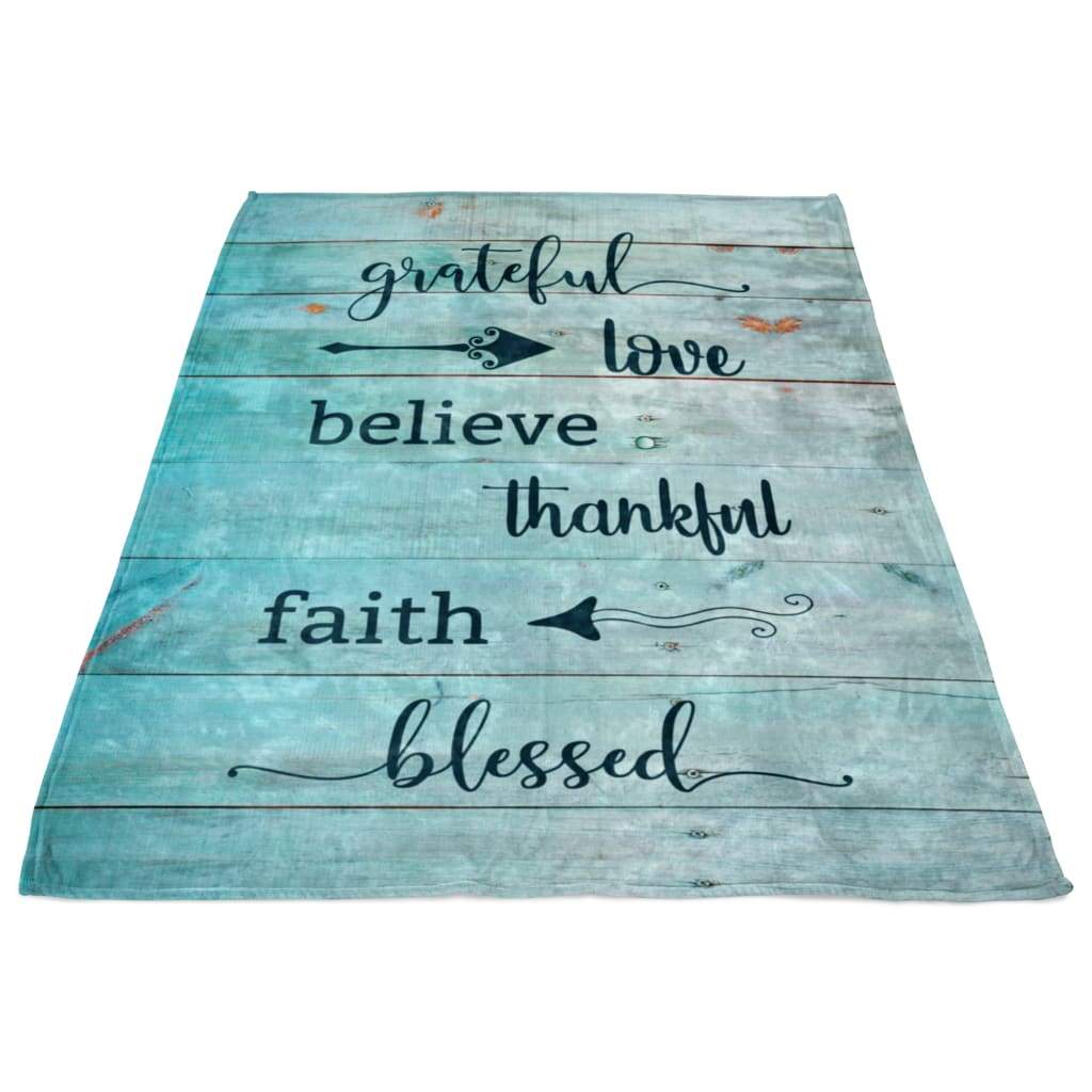 Grateful Love Believe Thankful Faith Blessed Fleece Blanket - Christian Blanket - Bible Verse Blanket