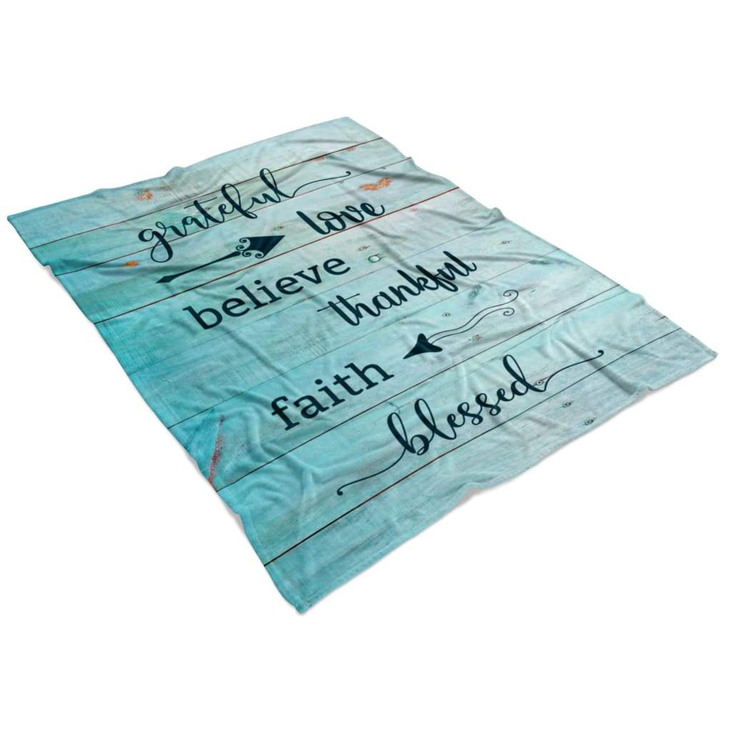 Grateful Love Believe Thankful Faith Blessed Fleece Blanket - Christian Blanket - Bible Verse Blanket