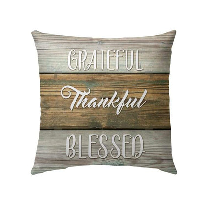 Grateful Thankful Blessed Christian Pillow
