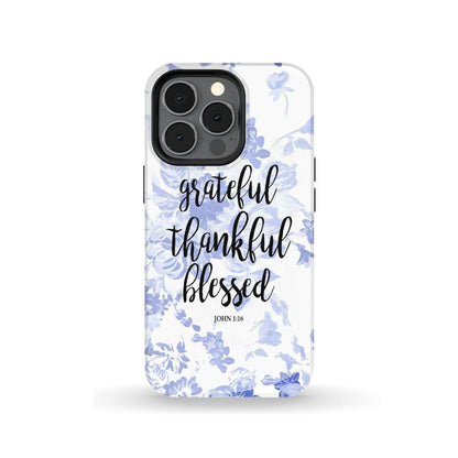 Grateful Thankful Blessed John 116 Bible Verse Phone Case - Scripture Phone Cases - Iphone Cases Christian