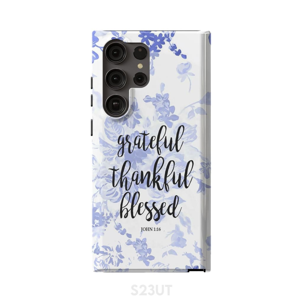 Grateful Thankful Blessed John 116 Bible Verse Phone Case - Scripture Phone Cases - Iphone Cases Christian