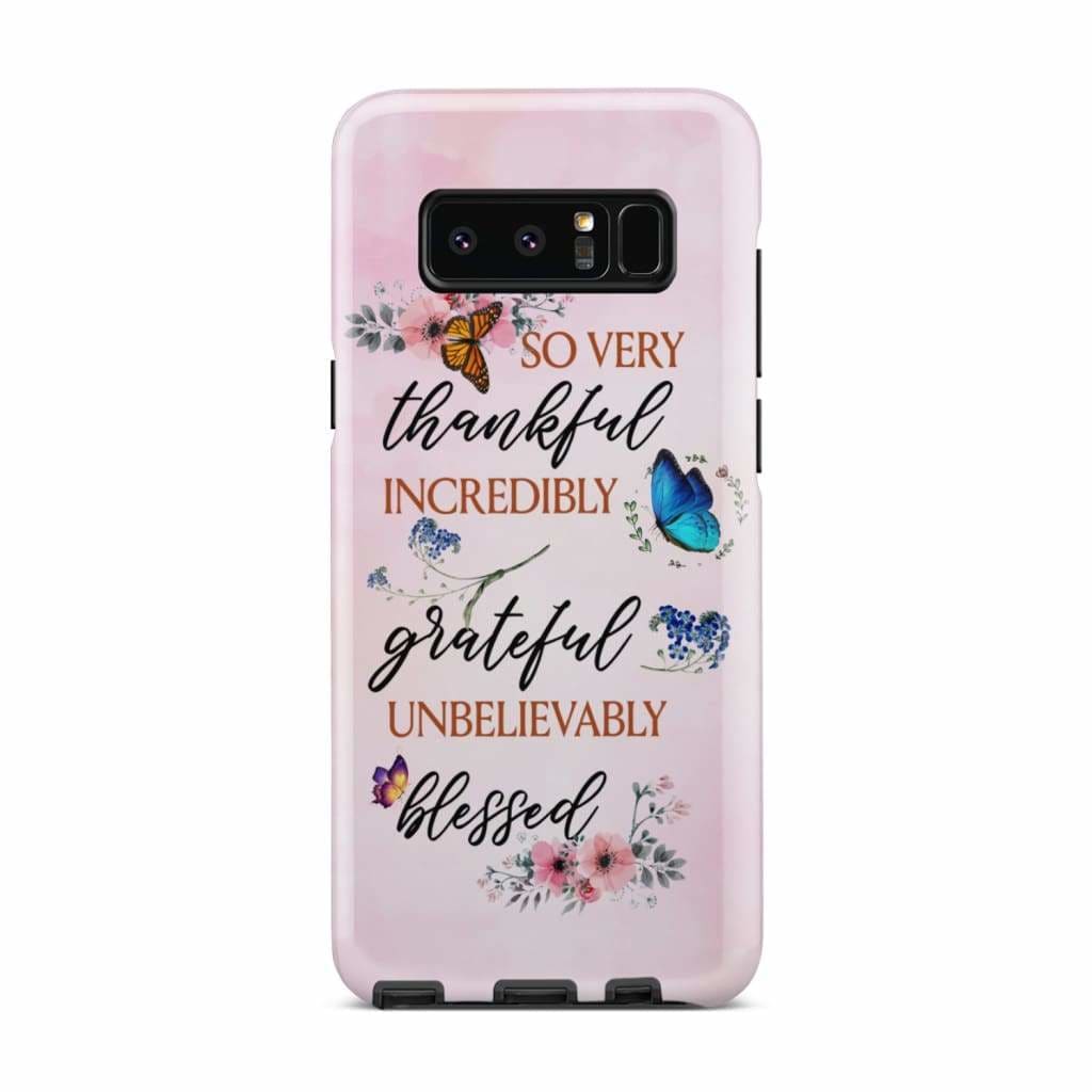 Grateful Thankful Blessed Phone Case - Butterfly Floral Christian Phone Cases - Bible Verse Phone Cases Samsung