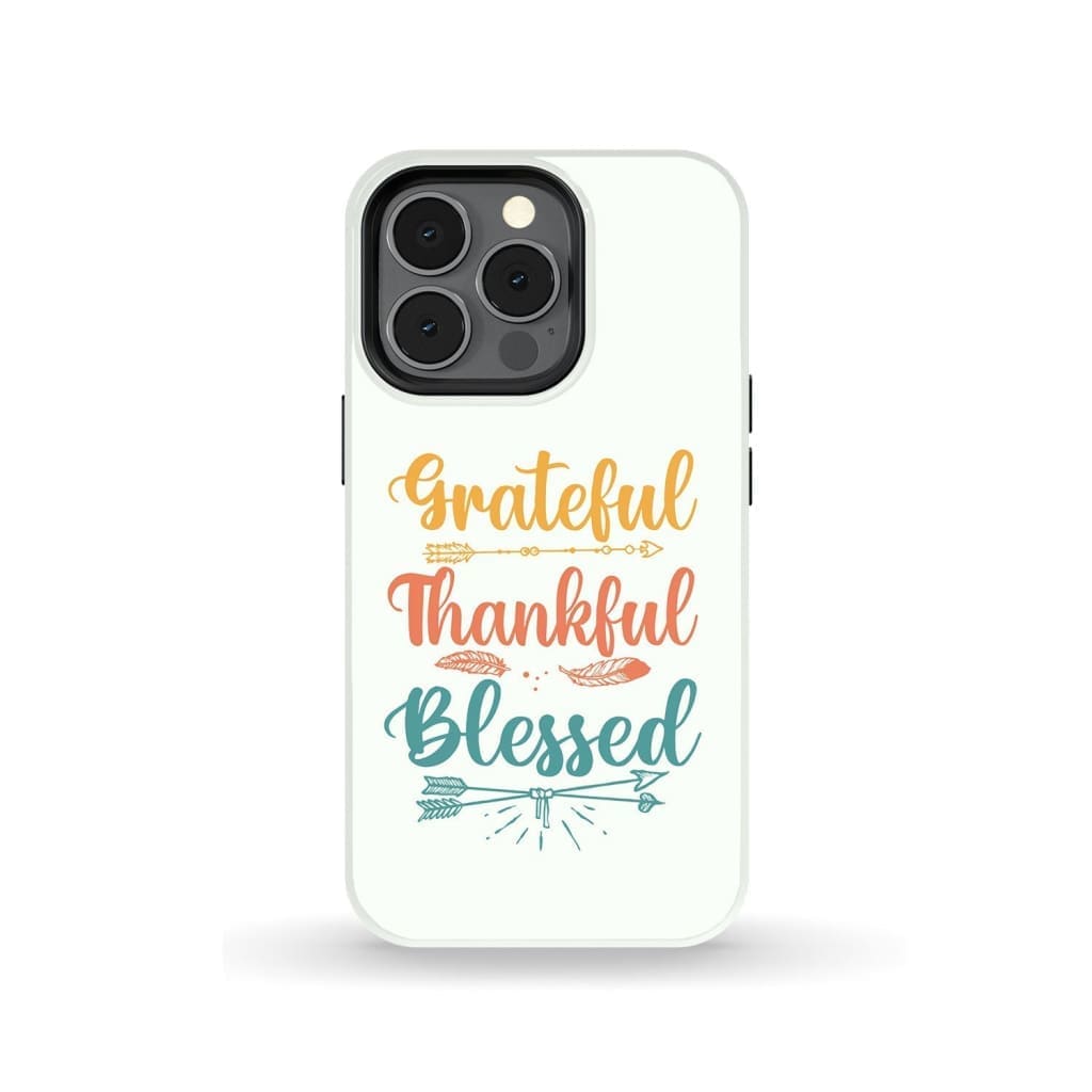 Grateful Thankful Blessed Phone Case - Christian Phone Case - Christian Gifts - Bible Verse Phone Cases Samsung