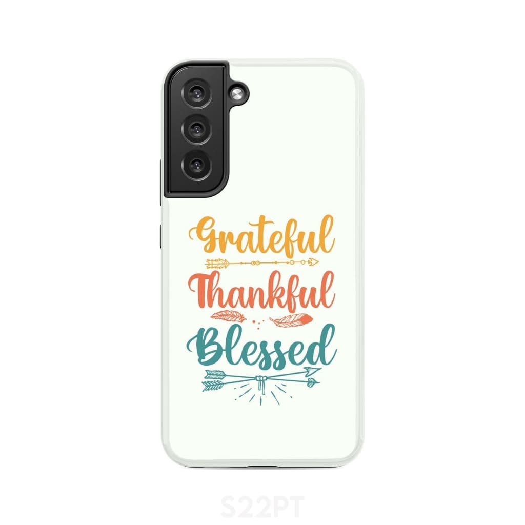 Grateful Thankful Blessed Phone Case - Christian Phone Case - Christian Gifts - Bible Verse Phone Cases Samsung