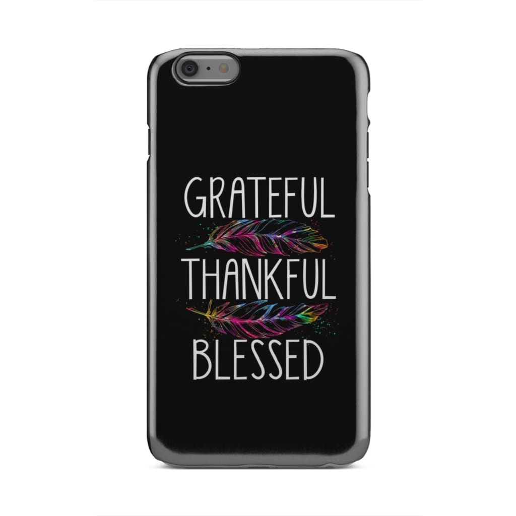 Grateful Thankful Blessed Phone Case - Christian Phone Cases - Bible Verse Phone Cases Samsung