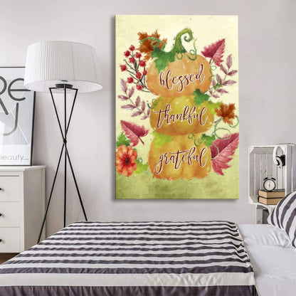Grateful Thankful Blessed Pumpkin Thanksgiving Christian Canvas Art - Bible Verse Canvas - Scripture Wall Art