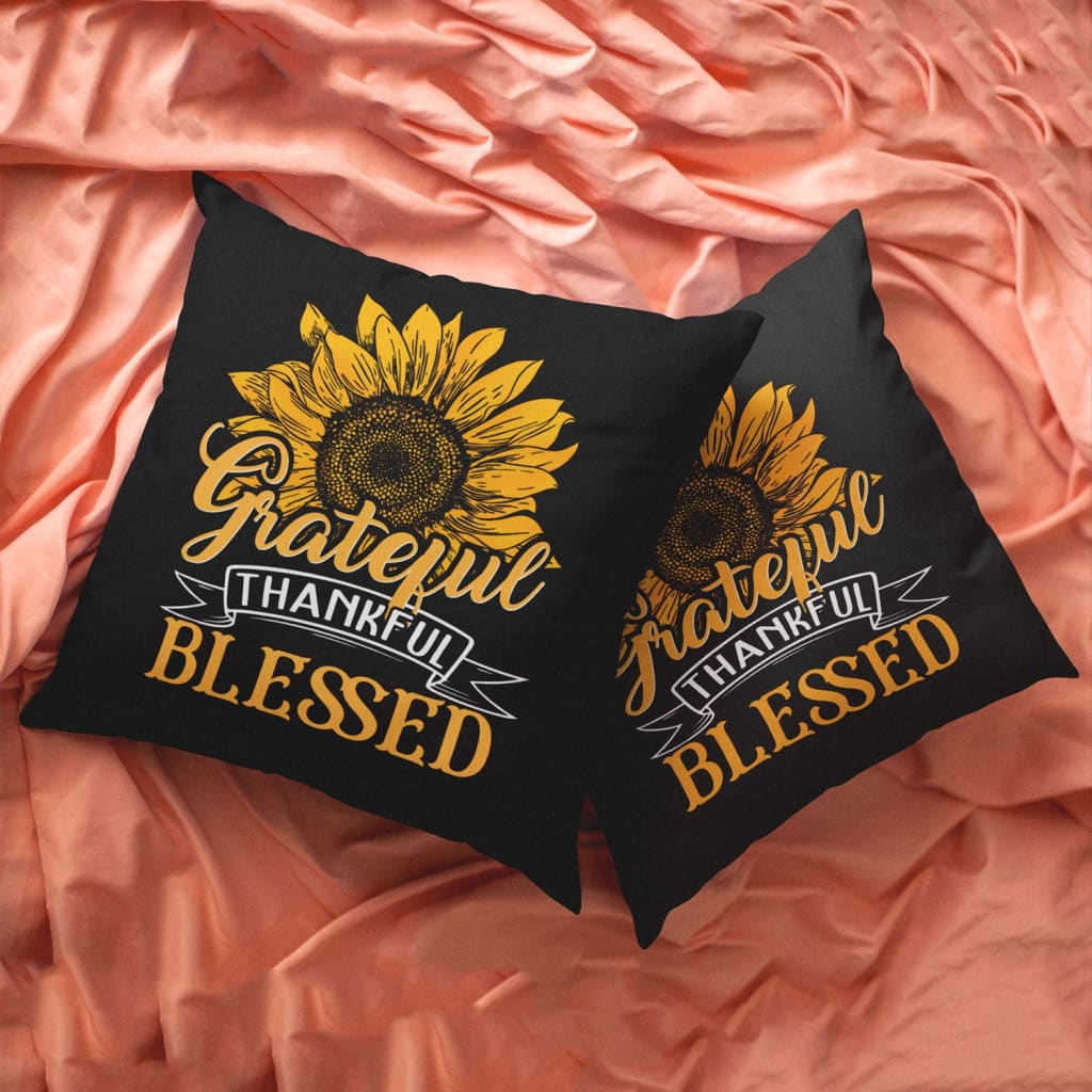 Grateful Thankful Blessed, Sunflower Christian Pillow