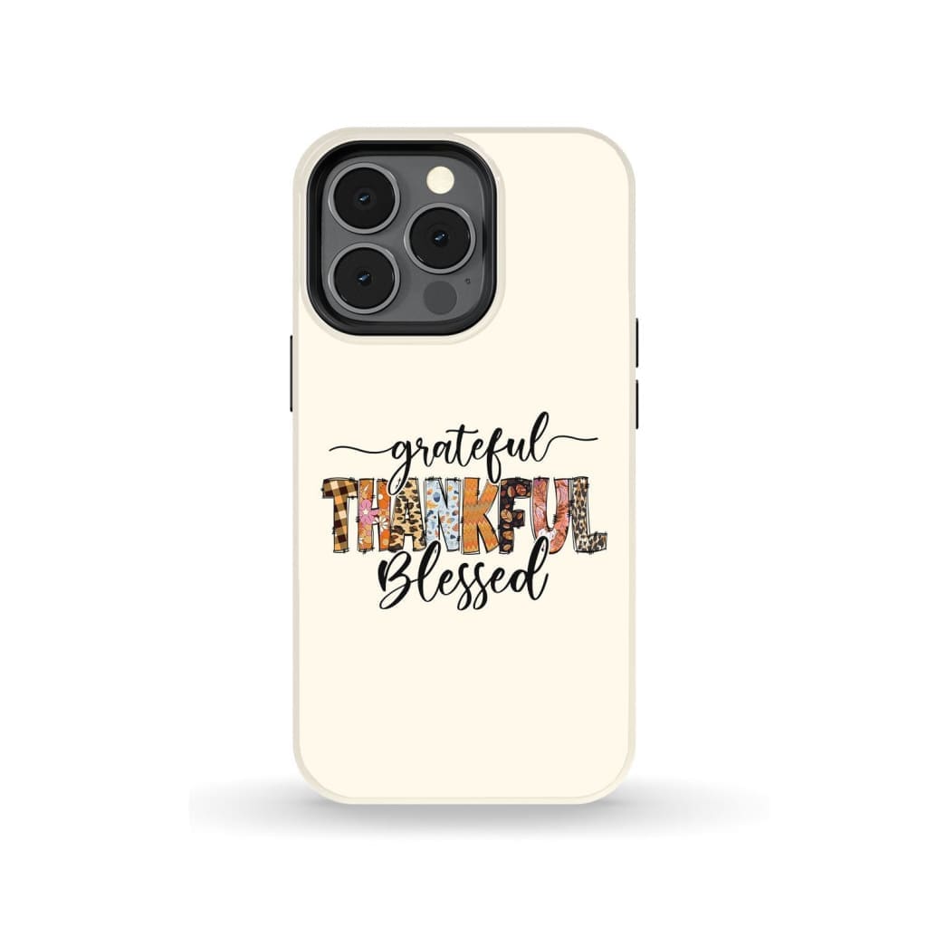 Grateful Thankful Blessed Thanksgiving Christian Phone Case - Bible Verse Phone Cases Samsung
